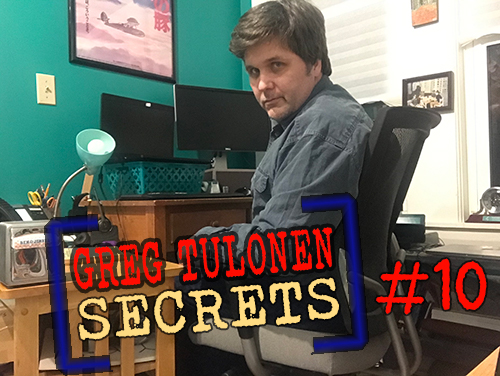 Greg Tulonen Secrets