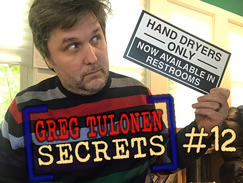 Greg Tulonen Secrets