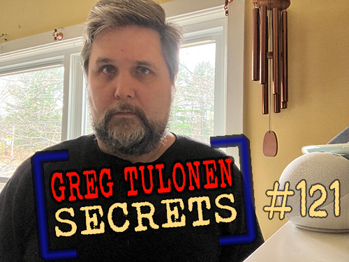 Greg Tulonen Secrets