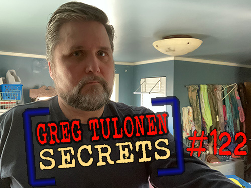 Greg Tulonen Secrets