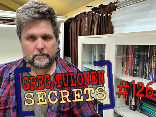 Greg Tulonen Secrets