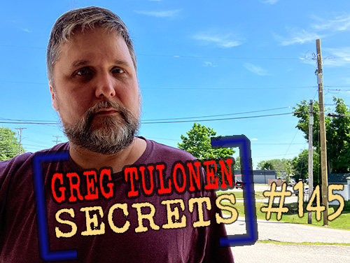 Greg Tulonen Secrets