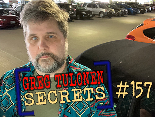 Greg Tulonen Secrets