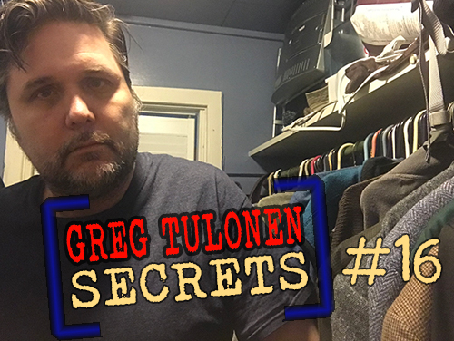 Greg Tulonen Secrets