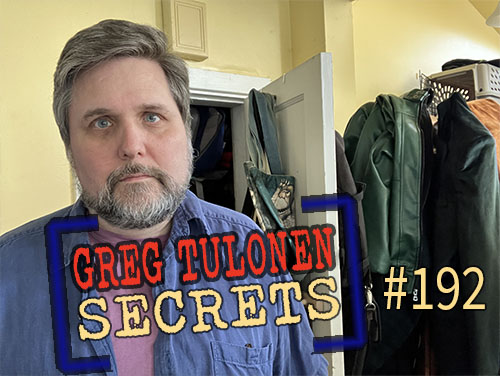 Greg Tulonen Secrets