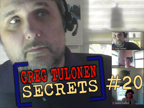 Greg Tulonen Secrets