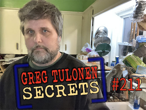 Greg Tulonen Secrets