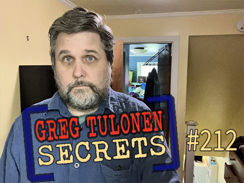 Greg Tulonen Secrets