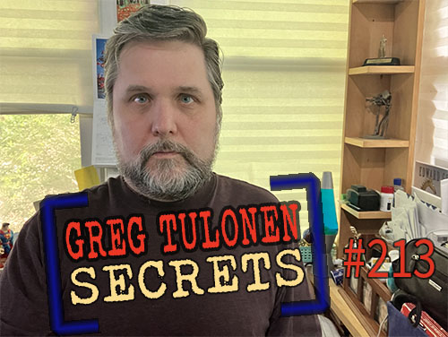 Greg Tulonen Secrets