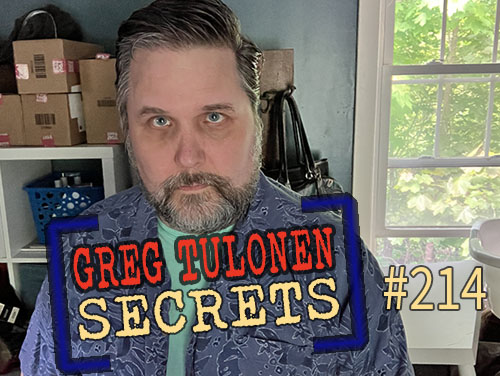 Greg Tulonen Secrets