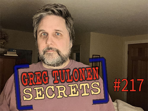 Greg Tulonen Secrets