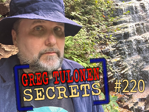 Greg Tulonen Secrets