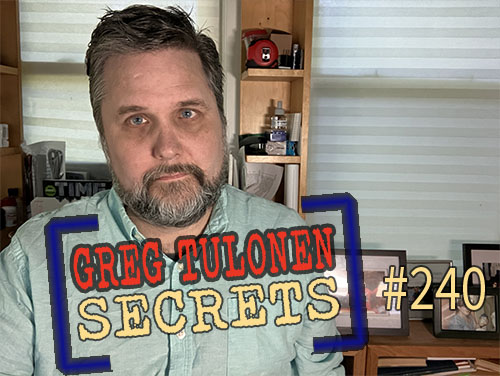 Greg Tulonen Secrets