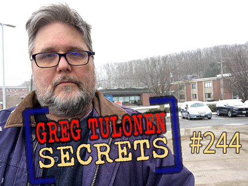 Greg Tulonen Secrets