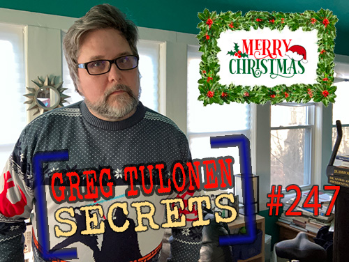 Greg Tulonen Secrets