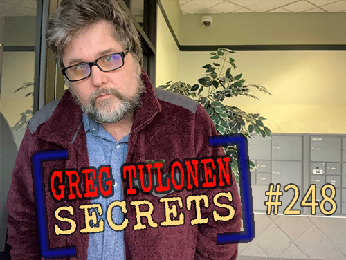 Greg Tulonen Secrets