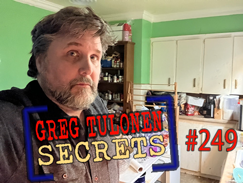 Greg Tulonen Secrets