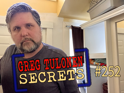 Greg Tulonen Secrets