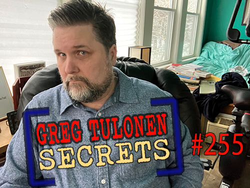 Greg Tulonen Secrets