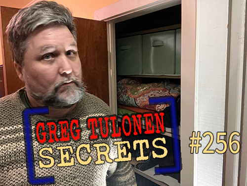 Greg Tulonen Secrets