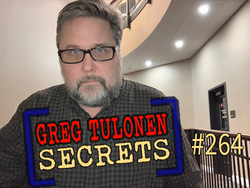 Greg Tulonen Secrets