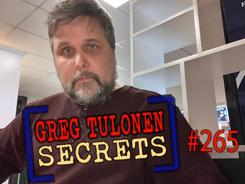 Greg Tulonen Secrets