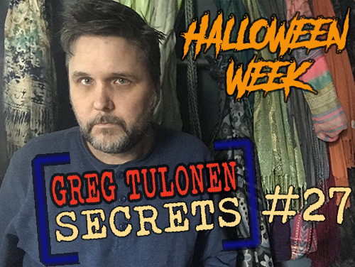 Greg Tulonen Secrets