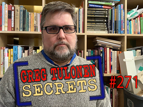 Greg Tulonen Secrets