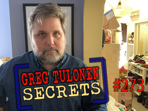 Greg Tulonen Secrets