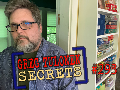 Greg Tulonen Secrets