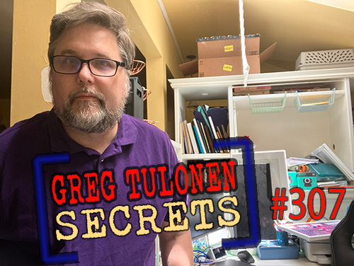 Greg Tulonen Secrets