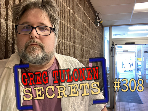 Greg Tulonen Secrets