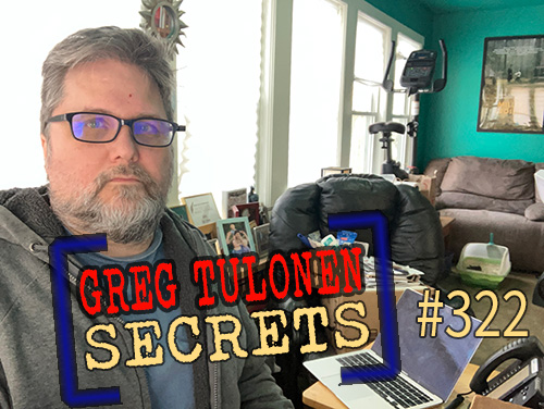 Greg Tulonen Secrets