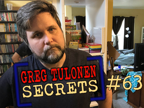 Greg Tulonen Secrets