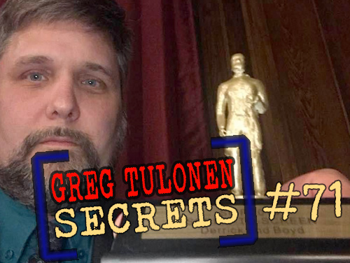 Greg Tulonen Secrets