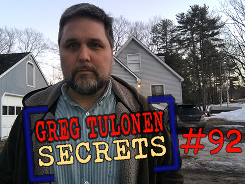 Greg Tulonen Secrets